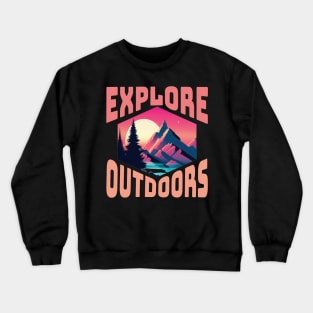 Explore outdoors Crewneck Sweatshirt